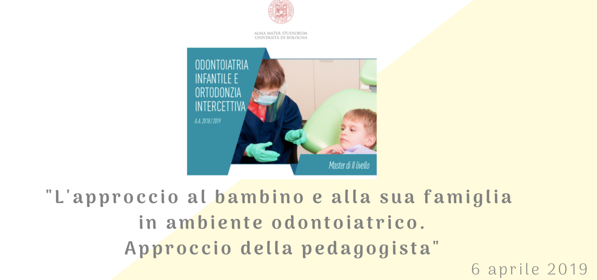 L’approccio al bambino in ambiente odontoiatrico